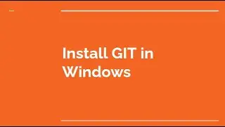 3.install GIT in windows