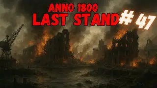 Zur&uuml;ck zum Upload Plan l Anno 1800 Last Stand #47