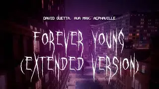 david guetta - forever young (feat. ava max & alphaville) (extended version) [ sped up ] lyrics
