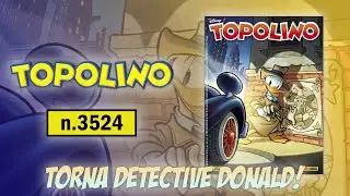 Topolino #3524 - Torna Detective Donald!