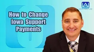 How to Change Iowa Child Support Payments | Learn About Law