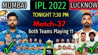 IPL 2022 Match-37 | Lucknow vs Mumbai Match Playing 11 | MI vs LSG Match Playing 11