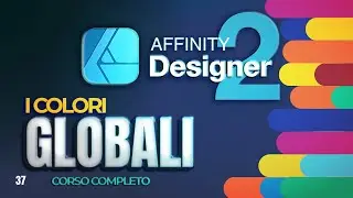 Affinity: Usare i Colori Globali | Tutorial Grafica