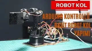 Arduino İle En Basit Robot Kol Uygulaması