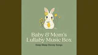 This Wish - Lullaby Music Box (Cover) [Disney movie 