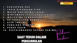 LAGU SAAT TEDUH DALAM PERGUMULAN - KUUCAPKAN DOA