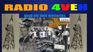 Radio 4VEH : Good old time memories