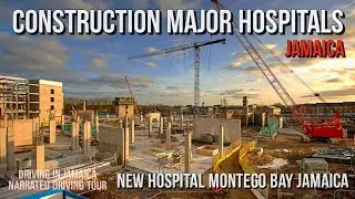 Construction Major Hospitals in Jamaica