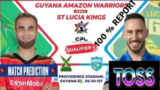 CPL 2024 - QUALIFIER 1 | GUYANA AMAZON WARRIORS VS ST LUCIA KING | #MATCHPREDICTION #TOSS #PITCHREPO