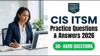 How to Pass ServiceNow CIS ITSM in 2026: Real Exam Questions and Expert Answers Explained
