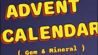 Rock advent calendar (gem & mineral) compilation 