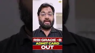 RBI GRADE B | ADMIT CARD OUT | BY ALOK SIR