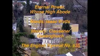 Eternal Power, Whose High Abode (The English Hymnal No. 635)
