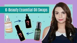 Essential Oil Free K-Beauty Swaps!
