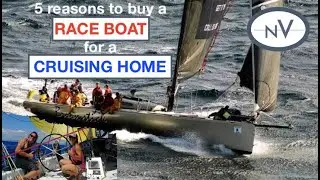 Reasons to buy a RACE BOAT for a CRUISING HOME
