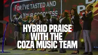 Hybrid Praise Like You've Never Heard Before  | #COZASundays 29-05-2022 | COZA Music Team