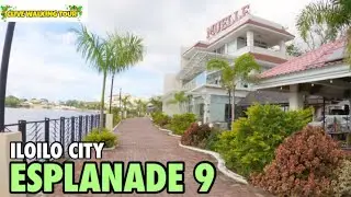 ESPLANADE 9 WALKING TOUR - ILOILO CITY,PHILIPPINES