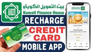 How to Recharge KFH Credit Card in Minutes | KFH Credit Card Recharge