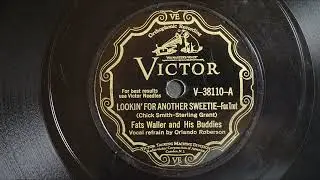 Fats Waller and his Buddies - Lookin' for another sweetie /78 RPM gramophone Grammophon record)