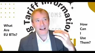What is an EU Binding Tariff Information (BTI), and why would you need one?