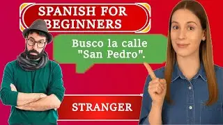 Spanish: Conversation with a Stranger! 🗺️ How to ask for directions or help? (Easy phrases)