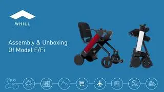 WHILL Model F Unboxing and Setup
