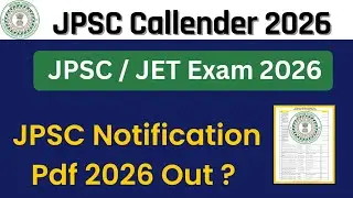JPSC Civil Services Exam/JET Exam 2026 Out| JPSC NOTIFICATION pdf 2026 Out?, Jpsc Calendar pdf
