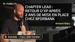 Chapter Lead : retour d&rsquo;XP apr&egrave;s 2 ans de mise en place chez BforBank &ndash; Arnaud Mary