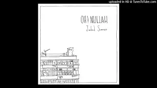 OH! NULLAH《 Jaded Summer》- 03.Children Of Tomorrow