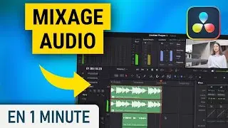 Faire du mixage sur Davinci Resolve