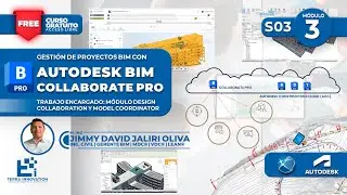 🚧Curso | Autodesk BIM Collaborate PRO | Trabajo Encargado: Design Collaboration y Model Coordinator