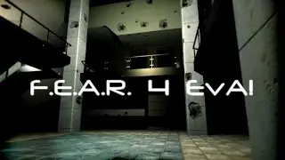 F.E.A.R. 4 EvA