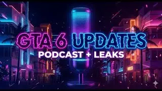 GTA 6 Leaks Revealed | Podcast