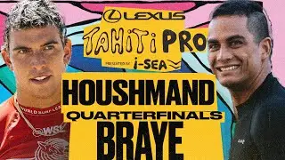 Cole Houshmand vs Mihimana Braye | Lexus Tahiti Pro pres by I-SEA 2025 - Quarterfinals