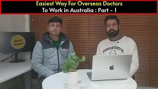 Easiest Way For Overseas Doctors To Work in Australia - Part 1