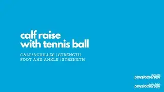 Calf Raise with Tennis Ball