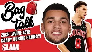 Zach LaVine Eats Candy DURING NBA GAMES?!? | SLAM Bag Talk 🎒