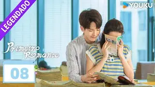 [Primeiro Romance] EP08 💕 First Romance | Wang Yilun / Wan Peng / Wu Hankun / Zheng Shuhuan | YOUKU