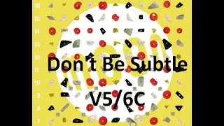 Short Beta: Moonboard 25 - Don&rsquo;t Be Subtle 6C