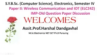 S.Y.B.Sc.(Computer Science), Electronics, Semester IV Paper II: Wireless Communication and IOT