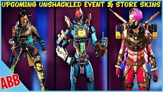 UPCOMING UNSHACKLED EVENT & FEATURED STORE SKINS IN APEX LEGENDS