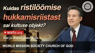 Rist ja ebajumalateenistus | WMSCOG, Church of God