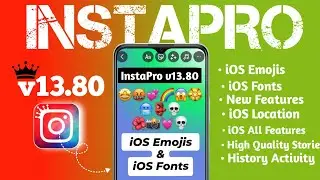 InstaPro v13.80 New Update 🔥| InstaPro v13.80  New Features | InstaPro iOS Emojis & iOS Fonts