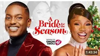 A BRIDE FOR THE SEASON- latest Nigerian movie, trending Nigerian movie 