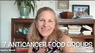 7 Anti Cancer Food Groups