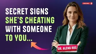 She&rsquo;s Cheating With Someone Close to You&hellip; Secret Signs of Betrayal | Female Psychology