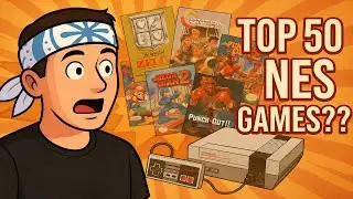 Мой старый список 50 лучших игр для NES за 2017 год&hellip; и он НЕ выдержал испытания временем!