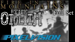 [Remaster] The Otolith - Full Set - 2022-07-24 | Fire in the Mountains Festival | Pixelvision