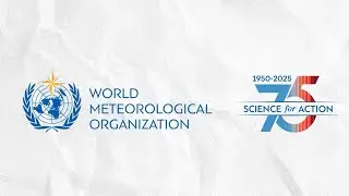 World Meteorological Organization celebrates 75 years