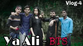 BTS- Ya Ali song | Ritik Raut | Zubeen Garg | Vlog- 4